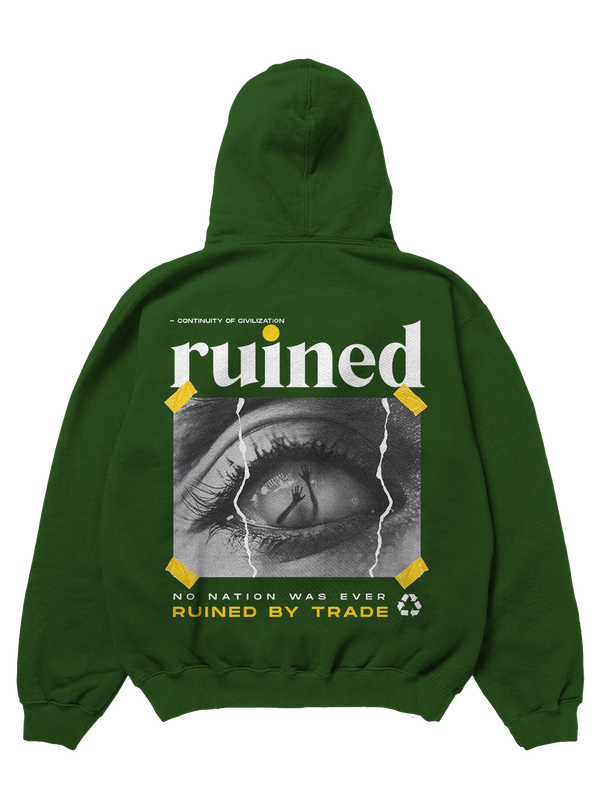 Ruined by Trade Design Green Color 450gsm Premium Hoodie